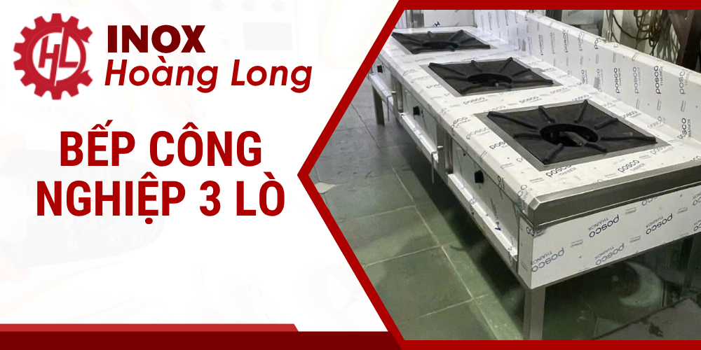 BẾP CÔNG NGHIỆP 3 LÒ